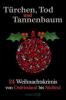 Türchen, Tod und Tannenbaum - 