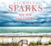 Wo wir uns finden, 6 Audio-CDs - Nicholas Sparks