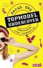 Topmodel Undercover - Geheimwaffe: roter Lippenstift - Sarah Sky
