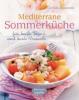 Mediterrane Sommerküche - Corinne Jausserand