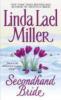 Secondhand Bride - Linda Lael Miller
