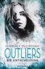 Outliers - Die Entscheidung - Kimberly McCreight