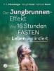 Der Jungbrunnen-Effekt - Margit Fensl, P. A. Straubinger, Nathalie Karré