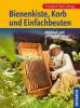 Bienenkiste, Korb und Einfachbeuten - 