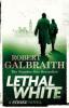 Lethal White - Robert Galbraith