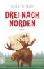 Drei nach Norden - Florian Beckerhoff