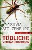 Tödliche Verdächtigungen - Silvia Stolzenburg