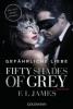 Fifty Shades of Grey - Gefährliche Liebe - E. L. James