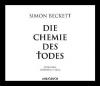 Die Chemie des Todes, 6 Audio-CDs - Simon Beckett