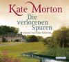 Die verlorenen Spuren - Kate Morton