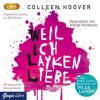 Weil ich Layken liebe, MP3-CD - Colleen Hoover