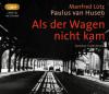 Als der Wagen nicht kam, 2 MP3-CDs - Manfred Lütz, Paulus van Husen