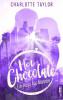 Hot Chocolate - Ein Kuss für Maddie - Charlotte Taylor
