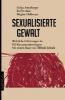 Sexualisierte Gewalt - Helga Amesberger, Katrin Auer, Brigitte Halbmayr