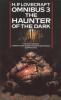 The Haunter of the Dark and Other Tales (H. P. Lovecraft Omnibus, Book 3) - H. P. Lovecraft