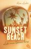 Sunset Beach - Liebe einen Sommer lang - Kira Licht
