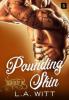 Pounding Skin - L. A. Witt