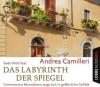 Das Labyrinth der Spiegel, 4 Audio-CDs - Andrea Camilleri