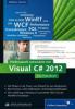 Professionell entwickeln mit Visual C# 2012 - Matthias Geirhos