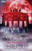 WOLF'S HOUR 01. Die Verwandlung - Robert McCammon