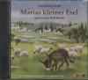 Marias kleiner Esel. CD - Gunhild Sehlin