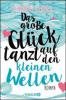 Das große Glück tanzt auf den kleinen Wellen - Andrew Clover