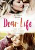 Dear Life - Lass mich wieder lieben - Meghan Quinn
