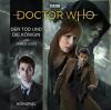 Doctor Who: Der Tod und die Königin, 1 Audio-CD - James Goss
