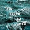 Ein Fleck im Meer, 1 MP3-CD - John Aldridge, Anthony Sosinski