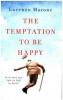 The Temptation to Be Happy - Lorenzo Marone