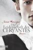 Die Leidenschaft des Cervantes - Jaime Manrique