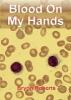 Blood on My Hands - Bryon Roberts