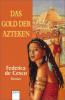 Das Gold der Azteken - Federica de Cesco