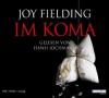 Im Koma, 6 Audio-CDs - Joy Fielding