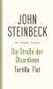 Die Straße der Ölsardinen / Tortilla Flat - John Steinbeck