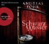 Schwarzwasser, 6 Audio-CDs - Andreas Föhr