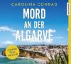 Mord an der Algarve, 6 Audio-CDs - Carolina Conrad