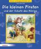 Die kleinen Piraten und der Schatz des Königs - Klaus-Peter Wolf