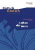Nathan der Weise. EinFach Deutsch Unterrichtsmodelle - Gotthold Ephraim Lessing, Johannes Diekhans, Luzia Schünemann