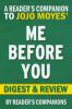 Me Before You: A Novel by Jojo Moyes | Digest & Review - Reader's Companions