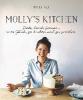 Molly's Kitchen  - Stadt, Land, Genuss - vom Glück, zu kochen und zu genießen - Molly Yeh