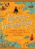 Literary Wonderlands - Laura Miller