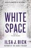 White Space - Ilsa J. Bick
