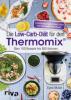 Die Low-Carb-Diät für den Thermomix® - Doris Muliar
