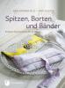 Spitzen, Borten und Bänder - Ann Brownfield, Jane Cassini