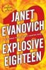 Explosive Eighteen - Janet Evanovich