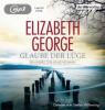 Glaube der Lüge - Elizabeth George