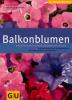 Balkonblumen - Iris Jachertz, Friedrich Strauß