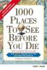 1000 Places To See Before You Die, Die neue Lebensliste für den Weltreisenden - Patricia Schultz
