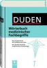 Duden - Wörterbuch medizinischer Fachbegriffe - 